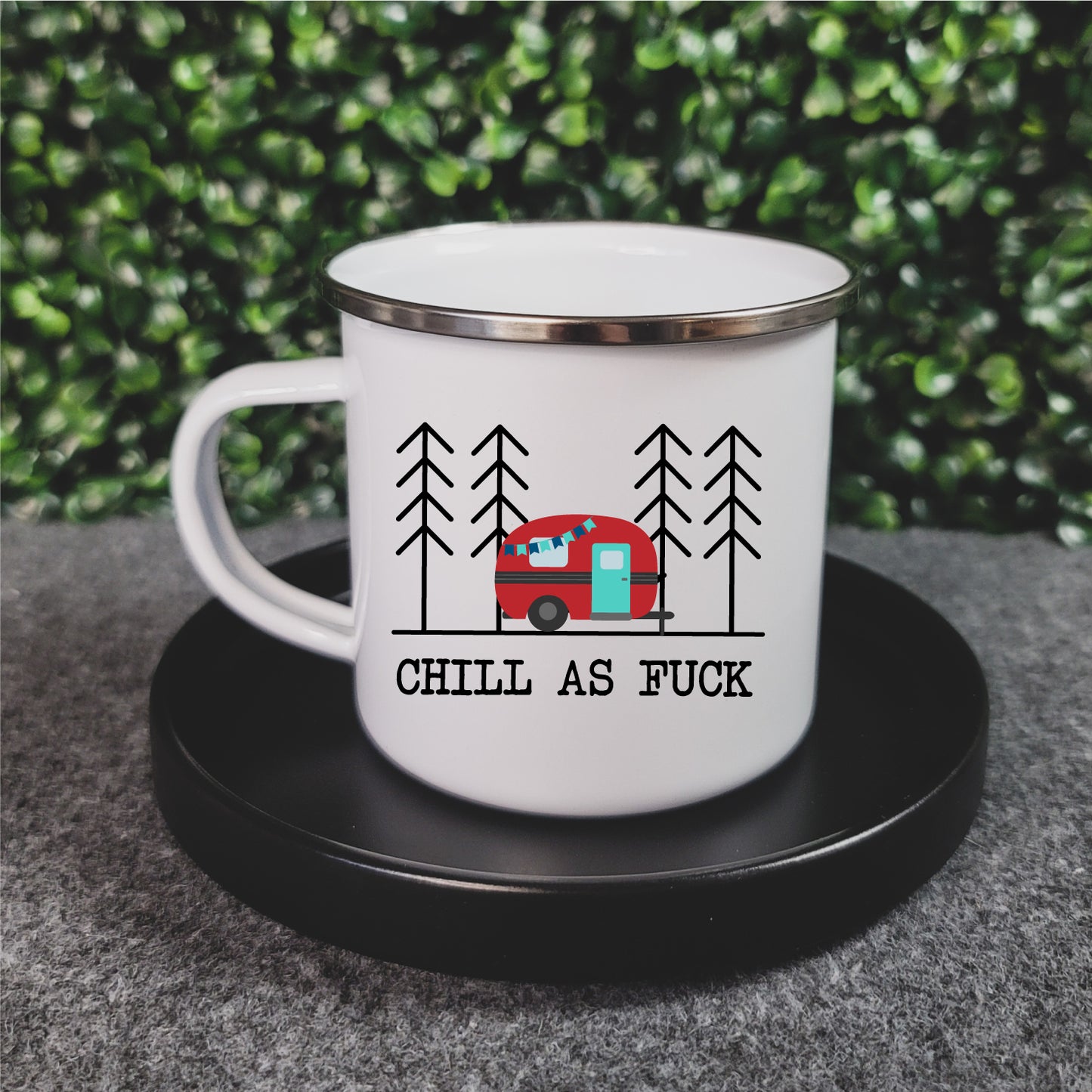 Chill As Fuck Camp Mug